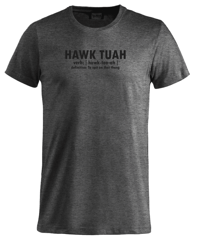 HAWK TUAH